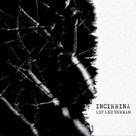 incirrina lipLedScream 2022