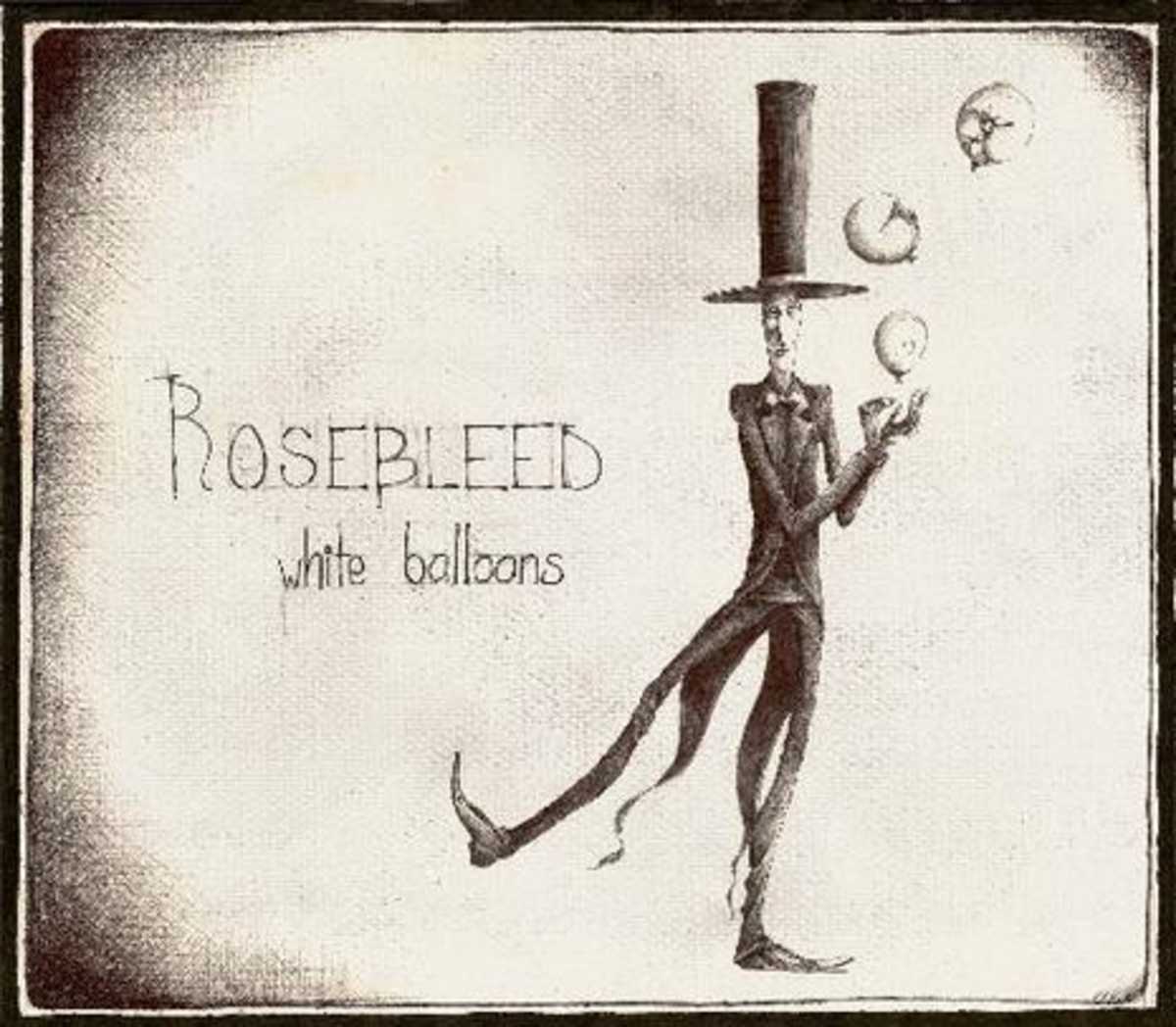 Rosebleed - White Balloons