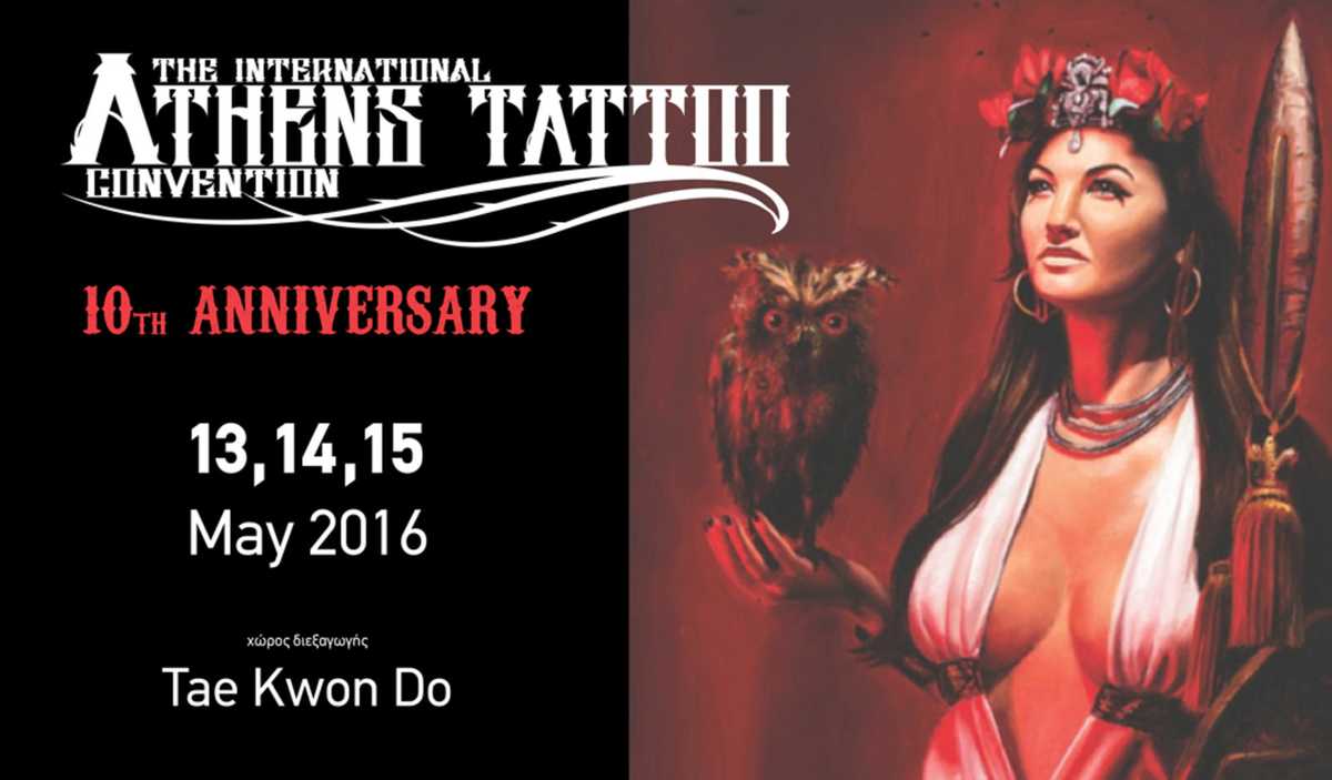 10o INTERNATIONAL ATHENS TATTOO CONVENTION @ Ολυμπιακό Κλειστό Γυμναστήριο Φαλήρου