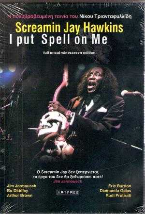 Screamin'' Jay Hawkins: I Put a Spell on Me