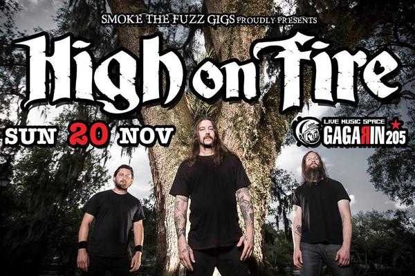 HIGH ON FIRE Gagarin 205