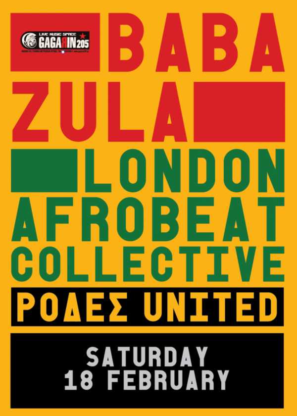 BLENDER FEST: BABA ZULA + LONDON AFROBEAT COLLECTIVE + ΡΟΔΕΣ UNITED Gagarin 205, Αθήνα BLENDER FEST: BABA ZULA + LONDON AFROBEAT COLLECTIVE + ΡΟΔΕΣ UNITED Gagarin 205, Αθήνα