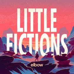 ELBOW-LITTLE-FICTIONS ELBOW-LITTLE-FICTIONS