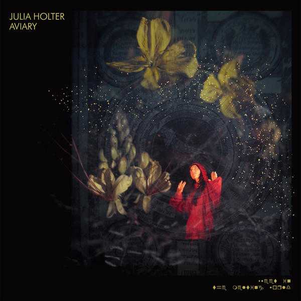 Julia Holter - Aviary Julia Holter - Aviary