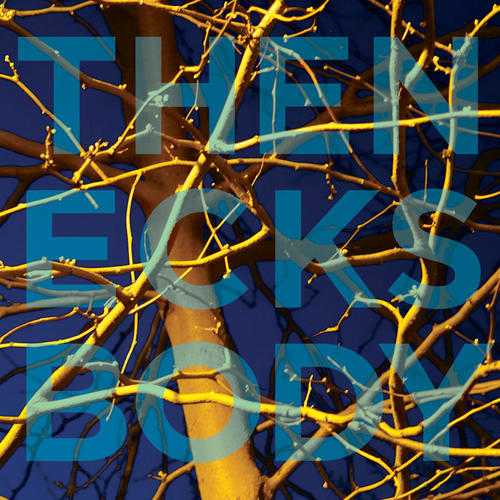 The Necks - Body The Necks - Body