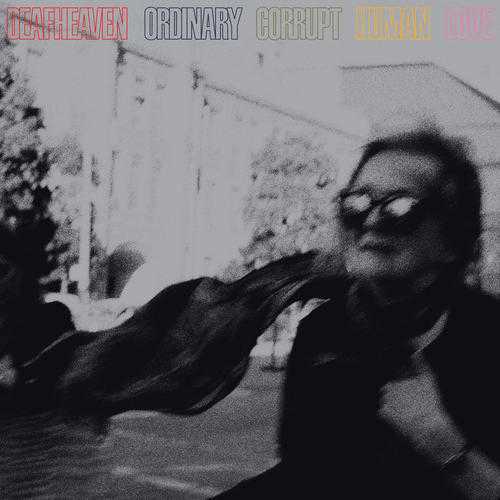 Deafheaven - Ordinary Corrupt Human Love Deafheaven - Ordinary Corrupt Human Love