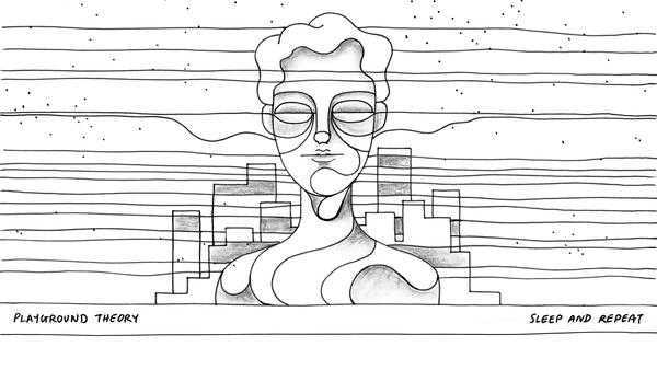 playgroundTheory_sleepAndRepeat