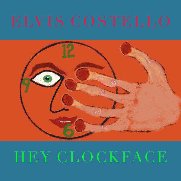 elvis costello - hey clockface elvis costello - hey clockface